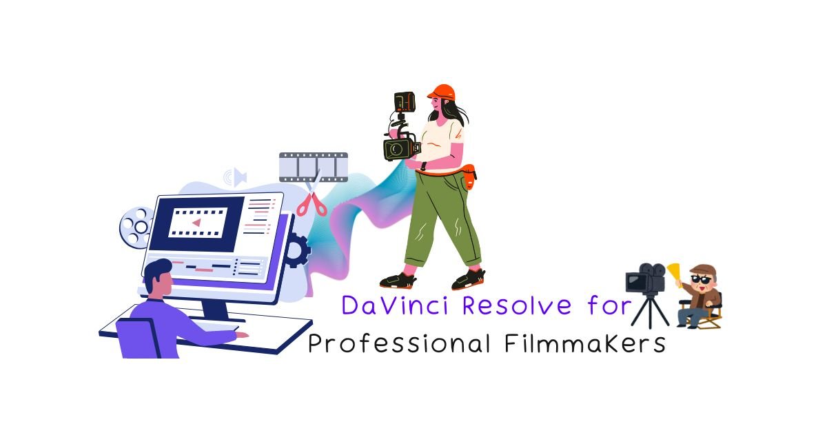 DaVinci Resolve for Professional Filmmakers