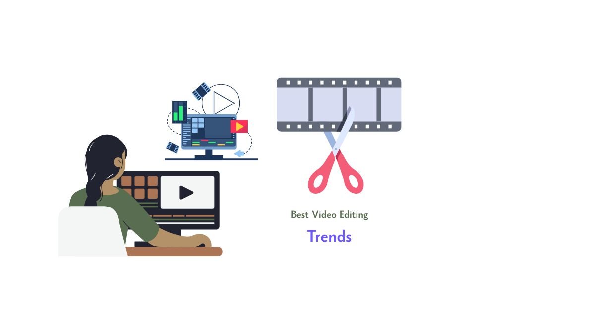 Trends in Video Editing Software